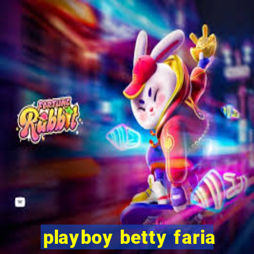 playboy betty faria